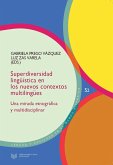 Superdiversidad lingüística en los nuevos contextos multilingües (eBook, ePUB)