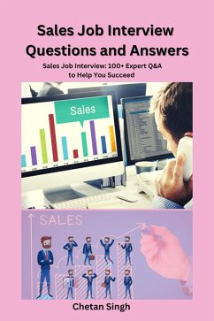 Sales Job Interview Questions and Answers (eBook, ePUB) - Singh, Chetan