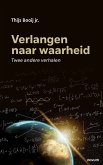 Verlangen naar waarheid (eBook, ePUB)