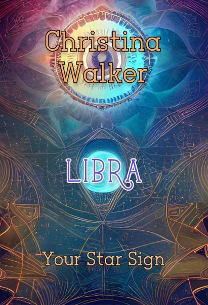 Your Star Sign - Libra - Christaina Walker (eBook, ePUB)