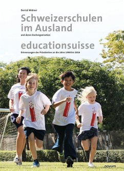 Schweizerschulen im Ausland (eBook, PDF) - Widmer, Derrick