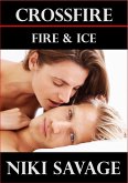 Crossfire: Fire & Ice (The Crossfire Trilogy, #2) (eBook, ePUB)