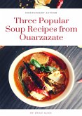 Three Popular Soup Recipes from Ouarzazate (eBook, ePUB)
