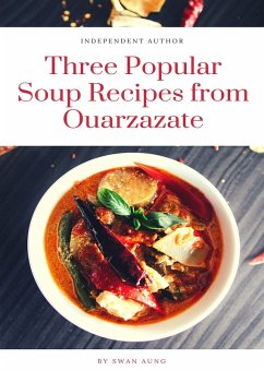 Cover Three Popular Soup Recipes from Ouarzazate (eBook, ePUB)