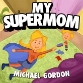 My Supermom (eBook, ePUB)