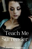 Teach Me Surrender (eBook, ePUB)