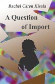 A Question of Import (Detective Twyle, #1) (eBook, ePUB)