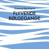 flyvende bølgegange (eBook, ePUB) - Bild 1
