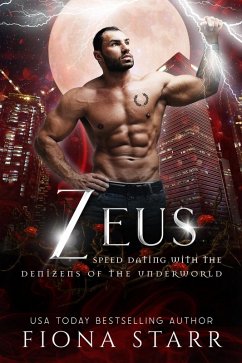Zeus (Speed Dating with the Denizens of the Underworld, #27) (eBook, ePUB) - Starr, Fiona