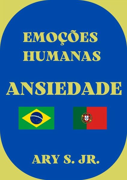 Emoções Humanas Ansiedade (eBook, ePUB)