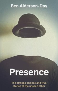 Presence (eBook, ePUB) - Alderson-Day, Ben
