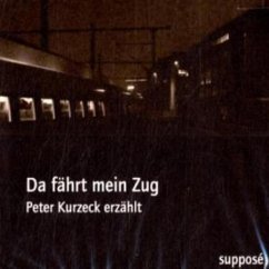 Da fährt mein Zug (MP3-Download) - Kurzeck, Peter; Sander, Klaus