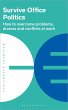 Survive Office Politics (eBook, ePUB) - Bild 1