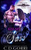 Kiss My Sass (Dire Wolf Mates, #6) (eBook, ePUB)