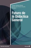 Futuro de la Didáctica General (eBook, ePUB)