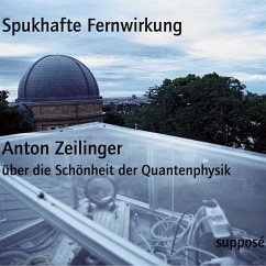 Spukhafte Fernwirkung (MP3-Download) - Sander, Klaus; Zeilinger, Anton