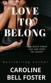 Love To Belong (eBook, ePUB) Love To Belong (eBook, ePUB)