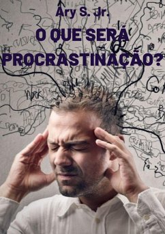 Cover O que será procrastinação? (eBook, ePUB)