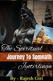 The Spiritual Journey to Somnath Jyotirlinga (The Spiritual Journey To Jyotirlingas, #1) (eBook, ePUB)