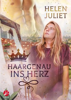 Haargenau ins Herz (eBook, ePUB) - Juliet, Helen