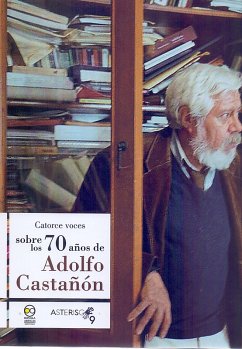 Catorce voces sobre los 70 años de Adolfo Castañon (eBook, PDF) - Varios