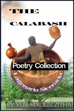 The Calabash (eBook, ePUB) - Mxolisi Zitha, Vusi