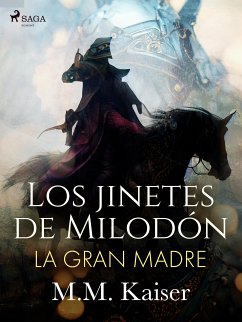 Los jinetes de Milodón. La gran madre (eBook, ePUB) - Kaiser, M.M.