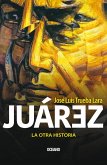 Juárez. La otra historia (eBook, ePUB)