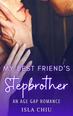 Cover My Best Friend's Stepbrother: An Age Gap Romance (eBook, ePUB)
