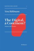 The Digital, a Continent?