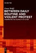 Between Daily Routine and Violent... - Bild 1