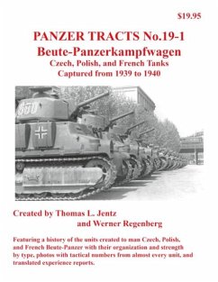 Panzer Tracts No.19-1: Beutepanzer - Jentz, Thomas; Regenberg, Werner