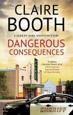 Dangerous Consequences Dangerous Consequences