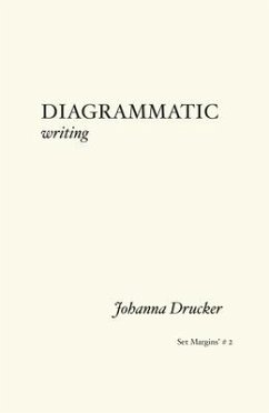 Diagrammatic Writing - Drucker, Johanna
