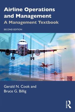 Airline Operations and Management (eBook, ePUB) - Cook, Gerald N.; Billig, Bruce G.