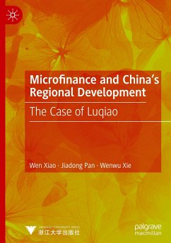 Microfinance and China's Regional Development - Xiao, Wen;Pan, Jiadong;Xie, Wenwu