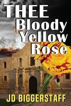 Thee Bloody Yellow Rose (eBook, ePUB) - Biggerstaff, Jim