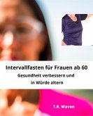 Intervallfasten für Frauen ab 60 (eBook, ePUB)