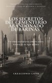 Los Secretos del Cementerio abandonado de Barinas (eBook, ePUB)