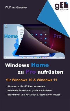 Windows Home zu Pro aufrüsten (eBook, ePUB) - Gieseke, Wolfram