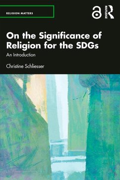 On the Significance of Religion for the SDGs (eBook, PDF) - Schliesser, Christine