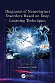 Diagnosis of Neurological Disorders Based on Deep Learning Techniques (eBook, ePUB)
