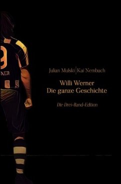 Willi Werner - Die ganze Geschichte - Mulski, Julian;Nembach , Kai