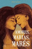 Amores, Marias, Marés (eBook, ePUB)