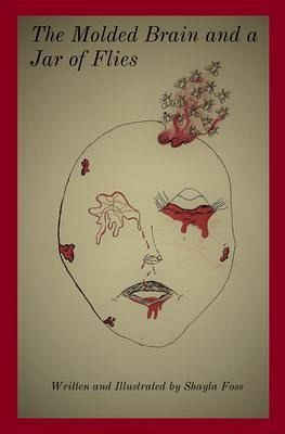 The Molded Brain and a Jar of Flies (eBook, ePUB)