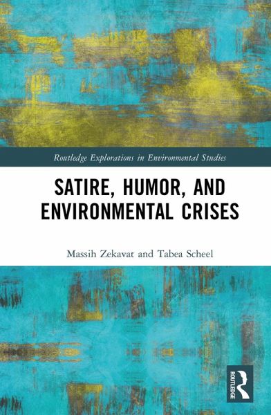 Satire, Humor, and Environmental Crises (eBook, ePUB)