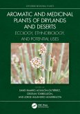 Aromatic and Medicinal Plants of Drylands and Deserts (eBook, PDF)