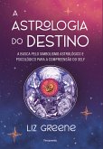 A astrologia do destino (eBook, ePUB)