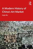 A Modern History of China's Art Market (eBook, ePUB)