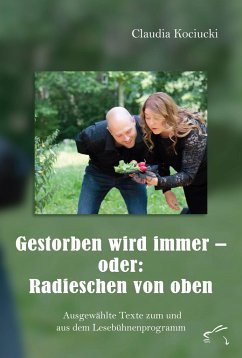 Gestorben wird immer - oder: Radieschen von oben